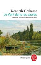 Couverture du livre « Le vent dans les saules » de Kenneth Grahame aux éditions Le Livre De Poche