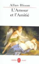 Couverture du livre « L'amour et l'amitie » de Bloom A aux éditions Le Livre De Poche