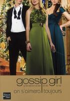 Couverture du livre « Gossip girl Tome 16 : on s'aimera toujours » de Cecily Von Ziegesar aux éditions Fleuve Editions