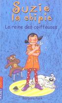 Couverture du livre « Suzie la chipie - tome 11 la reine des coiffeuses - vol11 » de Park/Bongrand aux éditions Pocket Jeunesse