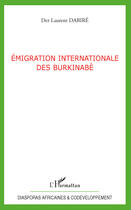 Couverture du livre « Émigration internationale des Burkinabè » de Der Laurent Dabire aux éditions Editions L'harmattan