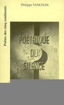 Couverture du livre « Poethique du silence » de Philippe Tancelin aux éditions Editions L'harmattan