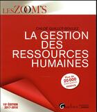 Couverture du livre « La gestion des ressources humaines (édition 2017/2018) » de Chloe Guillot-Soulez aux éditions Gualino