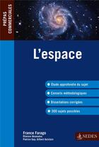 Couverture du livre « L'espace ; prépas commerciales (édition 2013/2014) » de France Farago aux éditions Cdu Sedes