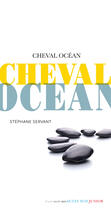 Couverture du livre « Cheval ocean » de Servant Stephane aux éditions Editions Actes Sud