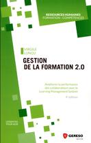 Couverture du livre « Gestion de la formation 2.0 (4e édition) » de Virgile Lungu aux éditions Gereso