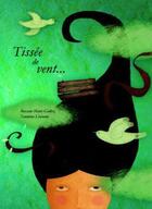 Couverture du livre « Tissée de vent... » de Sandrine Lhomme et Roxane Marie Galliez aux éditions Mic Mac Editions