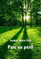 Couverture du livre « Parc en péril » de Jeanne-Marie Viel aux éditions Syllabaire Editions