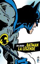 Couverture du livre « Batman - la légende Tome 1 » de Bob Haney et Jim Aparo aux éditions Urban Comics