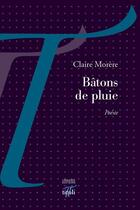 Couverture du livre « Bâtons de pluie » de Claire Morere aux éditions Tituli