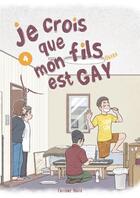 Couverture du livre « Je crois que mon fils est gay Tome 4 » de Okura aux éditions Akata