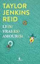 Couverture du livre « Le(s) vrai(es) amour(s) » de Taylor Jenkins Reid aux éditions Charleston