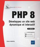 Couverture du livre « PHP 8 : développez un site web dynamique et interactif (2e édition) » de Olivier Heurtel aux éditions Eni
