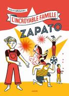 Couverture du livre « L'incroyable famille Zapato » de Julie Brouant aux éditions L'agrume