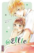 Couverture du livre « @Ellie #je n'ai pas besoin de petit ami Tome 9 » de Momo Fuji aux éditions Kana