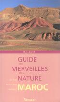 Couverture du livre « Guide des merveilles de la nature maroc » de Eric Milet aux éditions Arthaud