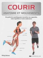 Couverture du livre « Course à pied ; anatomie et mouvements » de Philip Striano aux éditions Courrier Du Livre
