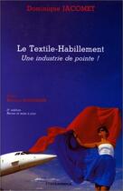 Couverture du livre « Textile Habillement ; 2e Edition » de D Jacomet aux éditions Economica