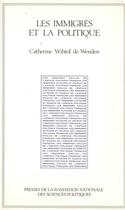 Couverture du livre « Les immigres et la politique » de Withol De Wenden C. aux éditions Presses De Sciences Po