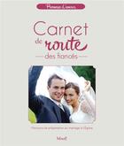 Couverture du livre « Carnet de route des fiancés » de Jean Villeminot aux éditions Mame