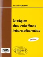 Couverture du livre « Rsi lexiq.relations intern.2ed » de Boniface aux éditions Ellipses