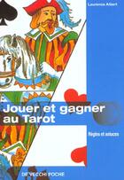 Couverture du livre « Jouer et gagner au tarot poche » de Albert aux éditions De Vecchi