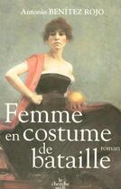 Couverture du livre « Femme en costume de bataille » de Antonio Benitez-Rojo aux éditions Cherche Midi