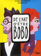 Couverture du livre « De l'art d'être bobo » de Clara Bamberger et Florence Bamberger aux éditions Cherche Midi