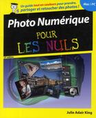 Couverture du livre « Photo numerique pour les nuls - 10ed » de Julie Adair King aux éditions First Interactive