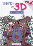 Couverture du livre « Coloriages en 3D ; animaux » de Davies Hannah aux éditions First