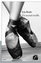 Couverture du livre « Un second souffle » de Lea Pardo aux éditions Editions Du Panthéon