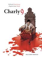 Couverture du livre « Charly 9 » de Richard Guerineau aux éditions Delcourt