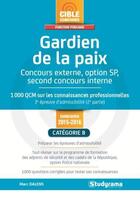 Couverture du livre « Gardien de la paix (concours externe, option SP, second concours interne) ; 1000 QCM sur les connaissances professionnelles » de Marc Dalens aux éditions Studyrama