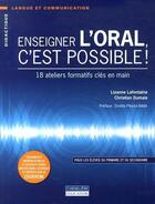 Couverture du livre « ENSEIGNER L'ORAL C'EST POSSIBLE » de La Fontaine aux éditions Cheneliere Mcgraw-hill