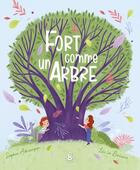 Couverture du livre « Fort comme un arbre » de Sophie Adriansen et Lili La Baleine aux éditions Langue Au Chat
