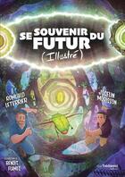 Couverture du livre « Se souvenir du futur » de Romuald Leterrier et Jocelin Morisson et Benoit Flamec aux éditions Guy Trédaniel