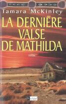 Couverture du livre « La derniere valse de mathilda » de Mckinley-T aux éditions Archipel