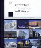 Couverture du livre « Architecture contemporaine en Bretagne XXe-XXIe siècle » de Maryse Quintonm et Jean-Louis Violau aux éditions Coop Breizh