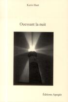 Couverture du livre « Ouessant la nuit » de Huet Karine aux éditions Apogee