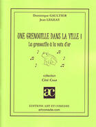 Couverture du livre « Une grenouille dans la ville t.1 » de Jean Legeay et Dominique Gaultier aux éditions Art Et Comedie