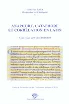 Couverture du livre « Anaphore, cataphore et corrélation en latin » de Colette Bodelot aux éditions Pu De Clermont Ferrand