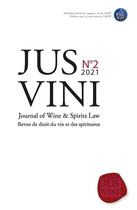 Couverture du livre « Jus vini journal of wine et spirits law - n 2/2021 - revue de droit du vin et des spiritueux » de Georgopoulos T. aux éditions Mare & Martin