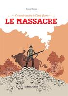 Couverture du livre « Le musée insolite de Limul Goma t.2 ; le massacre » de Simon Hureau aux éditions La Boite A Bulles