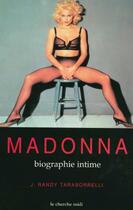 Couverture du livre « Madonna, biographie intime » de J. Randy Taraborrelli aux éditions Cherche Midi