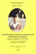 Couverture du livre « Lettres parisiennes d'un révolutionnaire poitevin » de Pierre Dubreuil-Chambardel aux éditions Pu Francois Rabelais