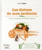 Couverture du livre « Les dictons de mon jardinier » de Jackie Seguin aux éditions Jouvence
