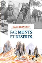 Couverture du livre « Par monts et deserts » de Odette Bernezat aux éditions L'harmattan