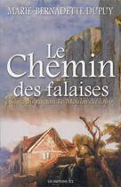 Couverture du livre « Le moulin du loup t.2 ; le chemin des falaises » de Marie-Bernadette Dupuy aux éditions Les Editions Jcl