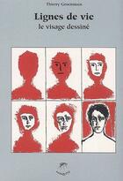 Couverture du livre « Lignes de vie ; le visage dessiné » de Thierry Groensteen aux éditions Mosquito