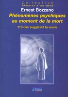 Couverture du livre « Phenomenes psy. au moment de la mort » de Ernest Bozzano aux éditions Jmg